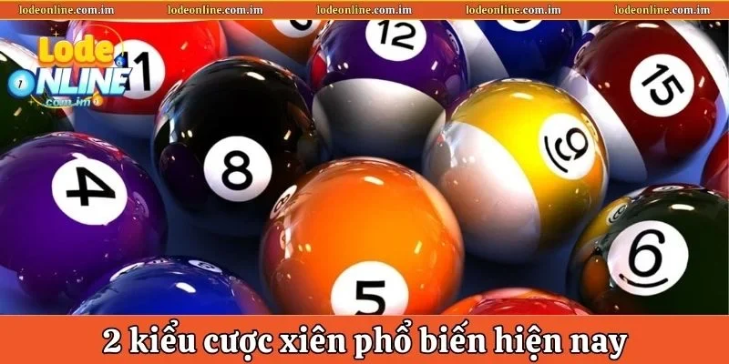 2 kiểu cược xiên phổ biến hiện nay